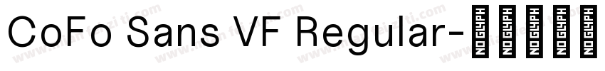 CoFo Sans VF Regular字体转换